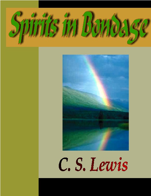 Title details for SPIRITS IN BONDAGE by C. S. Lewis - Available